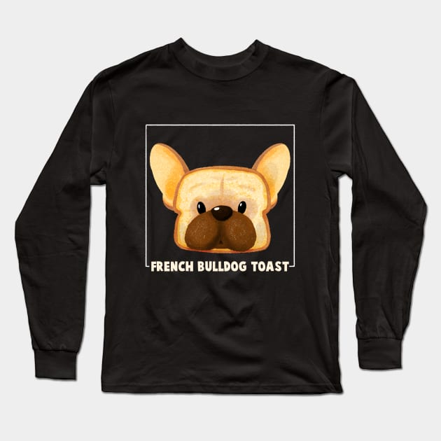 French Bulldog Toast Long Sleeve T-Shirt by BBvineart